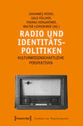 Müske / Föllmer / Hengartner (verst.) |  Radio und Identitätspolitiken | Buch |  Sack Fachmedien