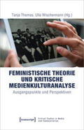 Thomas / Wischermann |  Feministische Theorie und Kritische Medienkulturanalyse | Buch |  Sack Fachmedien