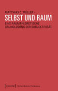 Müller |  Selbst und Raum | Buch |  Sack Fachmedien