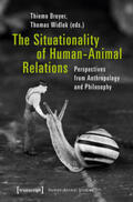 Breyer / Widlok |  The Situationality of Human-Animal Relations | Buch |  Sack Fachmedien