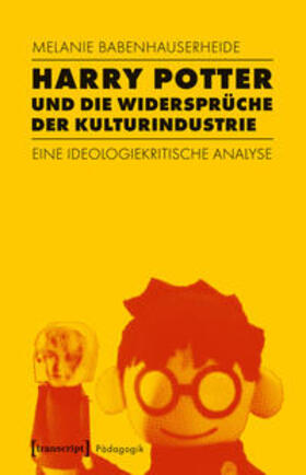Babenhauserheide | Harry Potter und die Widersprüche der Kulturindustrie | Buch | 978-3-8376-4109-7 | sack.de