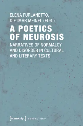 Furlanetto / Meinel |  A Poetics of Neurosis | Buch |  Sack Fachmedien