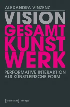 Vinzenz | Vision 'Gesamtkunstwerk' | Buch | 978-3-8376-4138-7 | www.sack.de