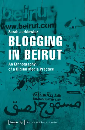 Jurkiewicz |  Blogging in Beirut | Buch |  Sack Fachmedien