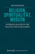 Mezger |  Religion, Spiritualität, Medizin | Buch |  Sack Fachmedien