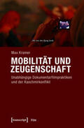 Kramer |  Kramer, M: Mobilität und Zeugenschaft | Buch |  Sack Fachmedien