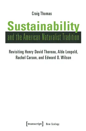 Thomas |  Sustainability and the American Naturalist Tradition | Buch |  Sack Fachmedien