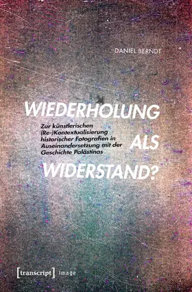 Berndt |  Wiederholung als Widerstand? | Buch |  Sack Fachmedien