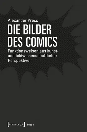 Press |  Die Bilder des Comics | Buch |  Sack Fachmedien