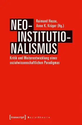 Hasse / Krüger |  Neo-Institutionalismus | Buch |  Sack Fachmedien