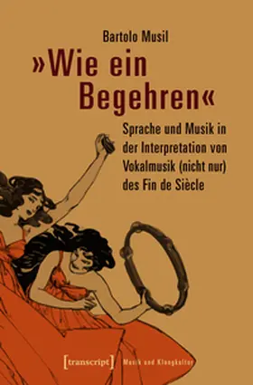 Musil |  »Wie ein Begehren« | Buch |  Sack Fachmedien