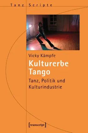 Kämpfe |  Kulturerbe Tango | Buch |  Sack Fachmedien