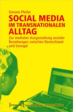 Pfeifer |  Social Media im transnationalen Alltag | Buch |  Sack Fachmedien