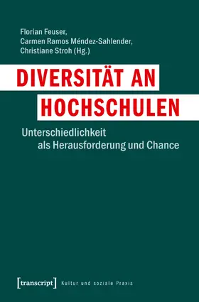 Feuser / Méndez-Sahlender / Stroh |  Diversität an Hochschulen | Buch |  Sack Fachmedien