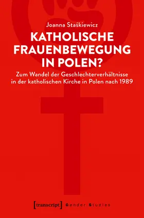 Staskiewicz |  Katholische Frauenbewegung in Polen? | Buch |  Sack Fachmedien