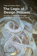 da Costa e Silva |  da Costa e Silva, T: Logic of Design Process | Buch |  Sack Fachmedien