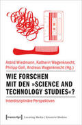 Wiedmann / Wagenknecht / Goll |  Wie forschen mit den »Science and Technology Studies«? | Buch |  Sack Fachmedien