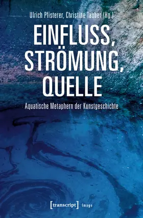 Pfisterer / Tauber |  Einfluss, Strömung, Quelle | Buch |  Sack Fachmedien
