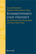 Baumann / Weingarten |  Kommunismus und Freiheit | Buch |  Sack Fachmedien