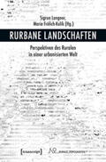 Langner / Frölich-Kulik |  Rurbane Landschaften | Buch |  Sack Fachmedien