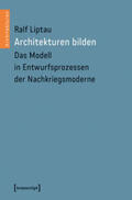 Liptau |  Architekturen bilden | Buch |  Sack Fachmedien