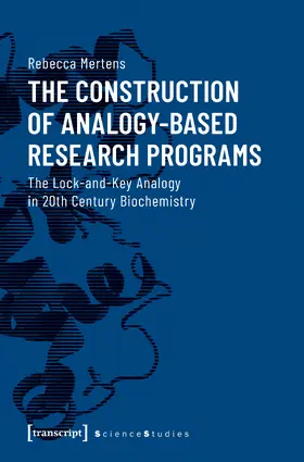 Mertens | The Construction of Analogy-Based Research Programs | Buch | 978-3-8376-4442-5 | sack.de