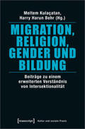 Kulaçatan / Behr / Kulac¸atan |  Migration, Religion, Gender und Bildung | Buch |  Sack Fachmedien