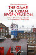 Weber-Newth |  Weber-Newth, F: Game of Urban Regeneration | Buch |  Sack Fachmedien