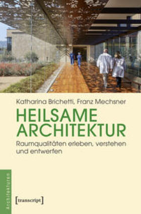 Brichetti / Mechsner | Heilsame Architektur | Buch | sack.de