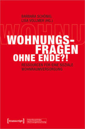 Schönig / Vollmer | Wohnungsfragen ohne Ende?! | Buch | 978-3-8376-4508-8 | sack.de