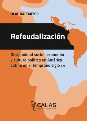 Kaltmeier |  Refeudalización | Buch |  Sack Fachmedien