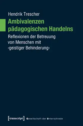 Trescher |  Ambivalenzen pädagogischen Handelns | Buch |  Sack Fachmedien
