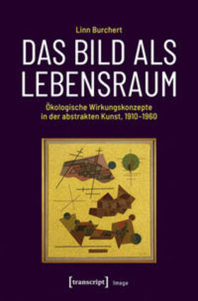 Burchert | Burchert, L: Bild als Lebensraum | Buch | 978-3-8376-4545-3 | sack.de