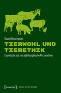Wawrzyniak |  Wawrzyniak, D: Tierwohl und Tierethik | Buch |  Sack Fachmedien