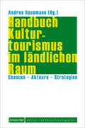 Hausmann |  Handb. Kulturtourismus im ländlichen Raum | Buch |  Sack Fachmedien