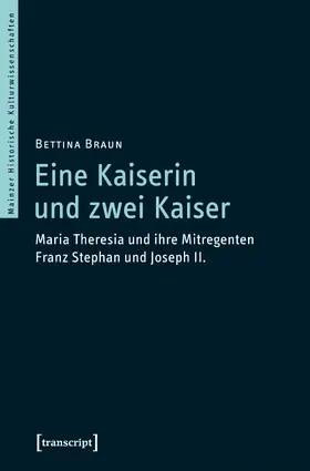 Braun |  Eine Kaiserin und zwei Kaiser | Buch |  Sack Fachmedien