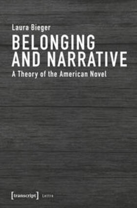 Bieger | Belonging and Narrative | Buch | 978-3-8376-4600-9 | sack.de