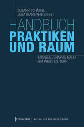 Schäfer / Everts |  Handbuch Praktiken und Raum | Buch |  Sack Fachmedien