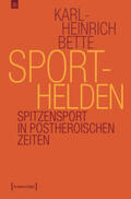 Bette |  Bette, K: Sporthelden | Buch |  Sack Fachmedien