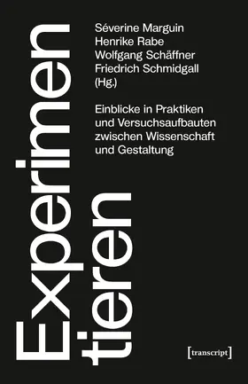 Marguin / Rabe / Schäffner |  Experimentieren | Buch |  Sack Fachmedien