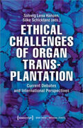 Hansen / Schicktanz |  Ethical Challenges of Organ Transplantation | Buch |  Sack Fachmedien