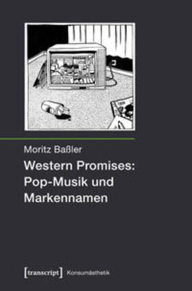 Baßler |  Baßler, M: Western Promises: Pop-Musik und Markennamen | Buch |  Sack Fachmedien