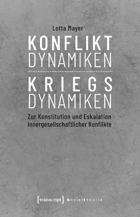 Mayer |  Konfliktdynamiken – Kriegsdynamiken | Buch |  Sack Fachmedien