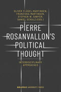 Flügel-Martinsen / Martinsen / Sawyer |  Pierre Rosanvallon's Political Thought | Buch |  Sack Fachmedien