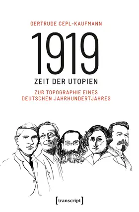Cepl-Kaufmann |  1919 - Zeit der Utopien | Buch |  Sack Fachmedien