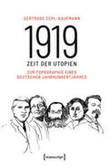 Cepl-Kaufmann |  1919 - Zeit der Utopien | Buch |  Sack Fachmedien