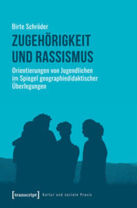 Schröder |  Zugehörigkeit und Rassismus | Buch |  Sack Fachmedien