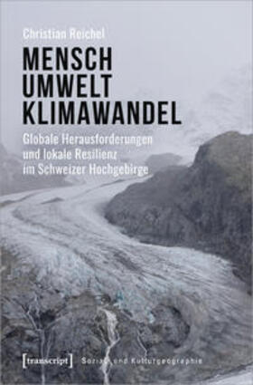Reichel | Reichel, C: Mensch - Umwelt - Klimawandel | Buch | 978-3-8376-4696-2 | sack.de