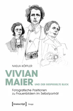 Köffler |  Vivian Maier und der gespiegelte Blick | Buch |  Sack Fachmedien