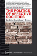 Bens / Diefenbach / John |  The Politics of Affective Societies | Buch |  Sack Fachmedien